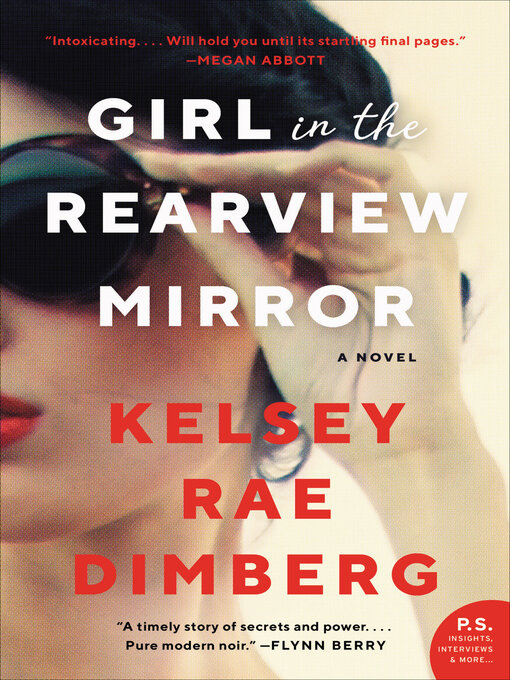 Title details for Girl in the Rearview Mirror by Kelsey Rae Dimberg - Wait list